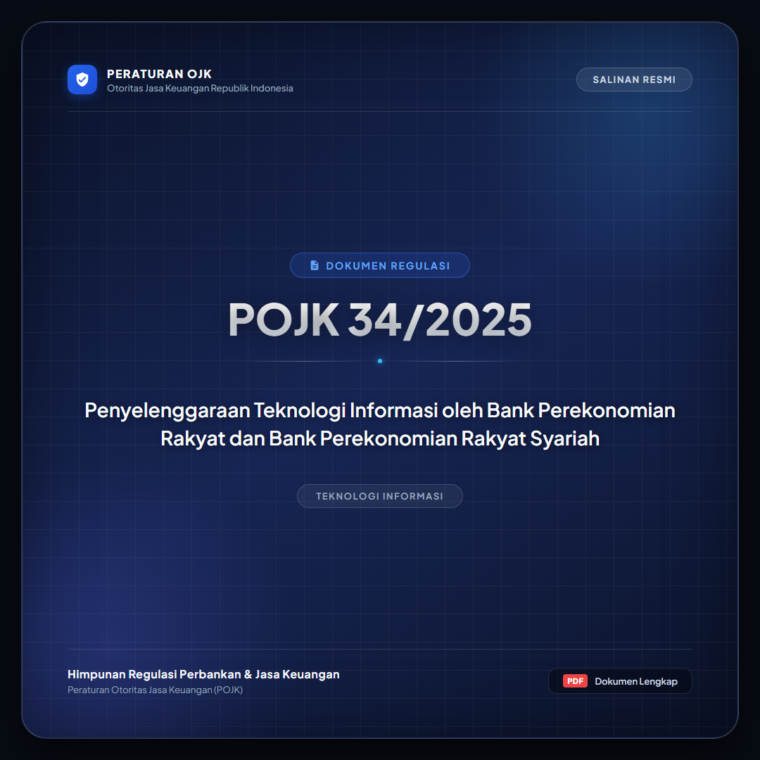 POJK 34-2025 - Penyelenggaraan Teknologi Informasi oleh Bank Perekonomian Rakyat dan Bank Perekonomian Rakyat Syariah